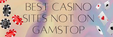 Non-Gamstop Casino Sites The Best Alternatives for Gamblers